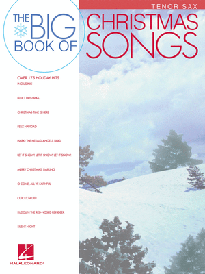 The Big Book of Christmas Songs Tenor Sax