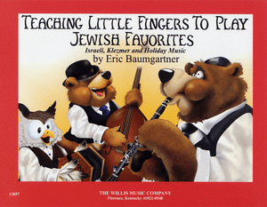 Teaching Little Jewish Fingers to Play: Jewish Favorites