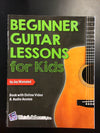 Beginner Guitar Lessons For Kids book